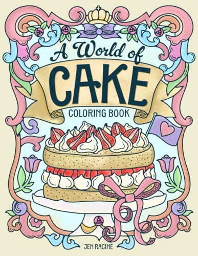 A World of Cake Coloring Book A World of Cake Coloring Book