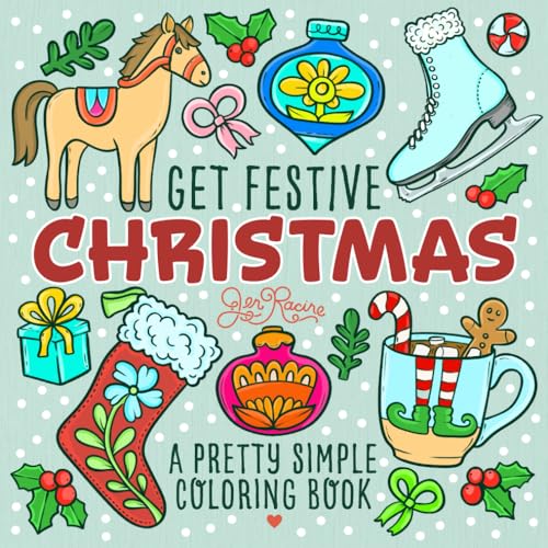Get Festive Christmas: A Pretty Simple Coloring Book for Teens & Adults (Pretty Simple Coloring Books) Get Festive Christmas: A Pretty Simple Coloring Book for Teens & Adults (Pretty Simple Coloring Books) von Eclectic Esquire Media, LLC