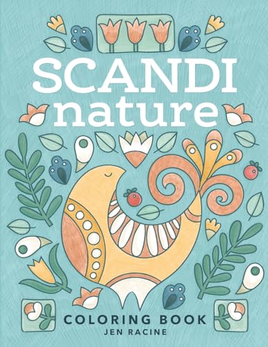 Scandi Nature Coloring Book: Easy, Stress-Free, Relaxing Coloring for Everyone