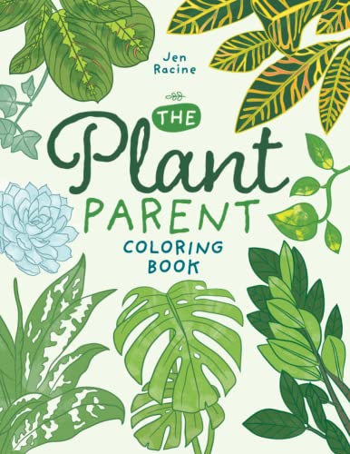 The Plant Parent Coloring Book: Beautiful Houseplant Love and Care von Eclectic Esquire Media, LLC