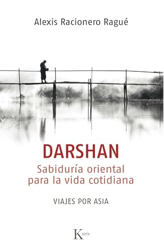 Darshan : sabiduría oriental para la vida cotidiana : viajes por Asia (Sabiduría perenne) von KAIRÓS