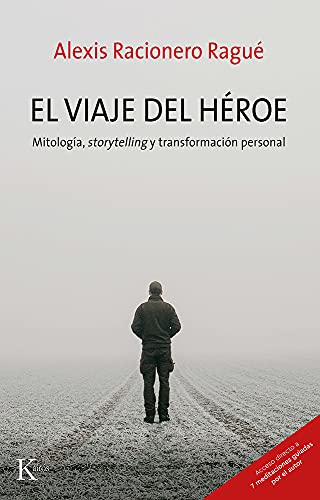 El viaje del héroe: Mitología, storytelling y transformación personal (Psicologia) von KAIRÓS