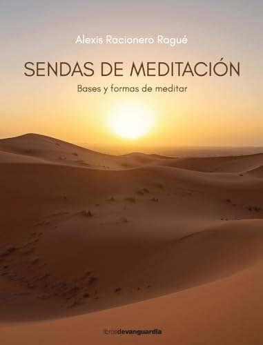 Sendas de meditación: Bases y formas de meditar von Libros de Vanguardia