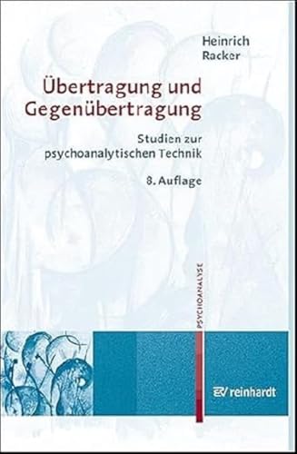 Übertragung und Gegenübertragung: Studien zur psychoanalytischen Technik von Ernst Reinhardt Verlag