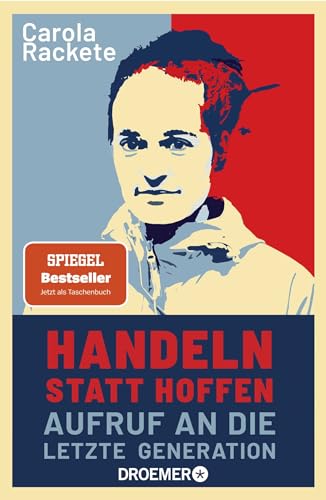 Handeln statt hoffen: Aufruf an die letzte Generation von Droemer Knaur*