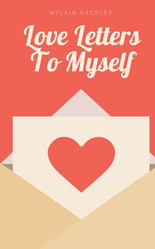 Love Letters To Myself von Bookleaf Publishing
