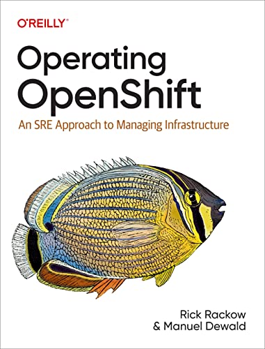 Operating Openshift: An SRE Approach to Managing Infrastructure