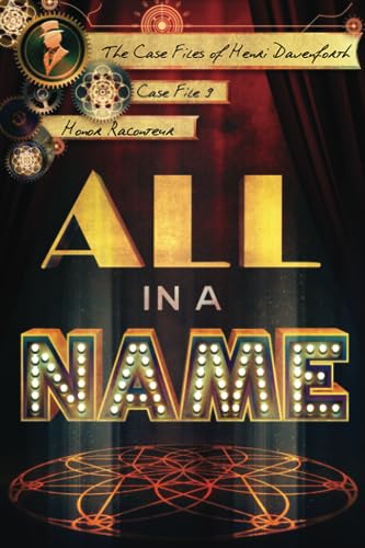 All In A Name (The Case Files of Henri Davenforth, Band 9) von Independently published