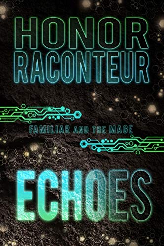 Echoes (Familiar and the Mage, Band 4)