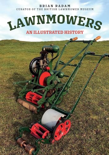 Lawnmowers: An Illustrated History von Amberley Publishing