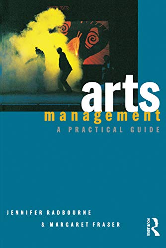 Arts Management: A practical guide von Routledge