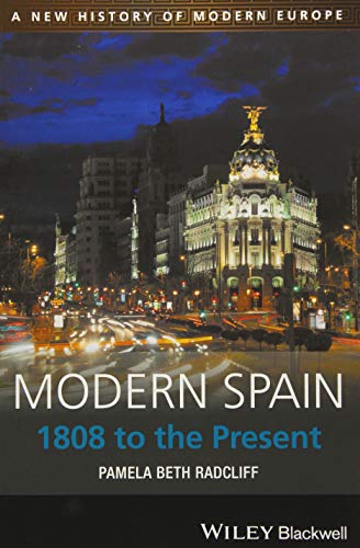 Modern Spain: 1808 to the Present (A New History of Modern Europe) von Wiley-Blackwell