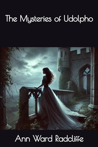 The Mysteries of Udolpho The Mysteries of Udolpho von Independently published