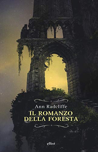 Il romanzo della foresta (Raggi)