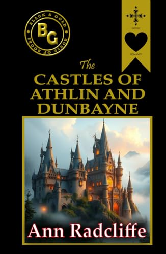 The Castles of Athlin and Dunbayne (Black & Gold Classics) von Independently published