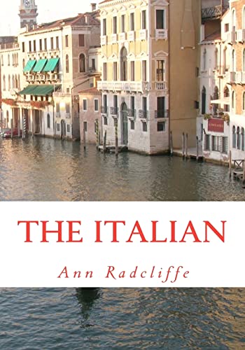 The Italian: or the Confessional of the Black Penitents The Italian: or the Confessional of the Black Penitents von CREATESPACE