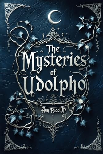 The Mysteries of Udolpho: A Classic Gothic Horror Mystery The Mysteries of Udolpho: A Classic Gothic Horror Mystery von Independently published
