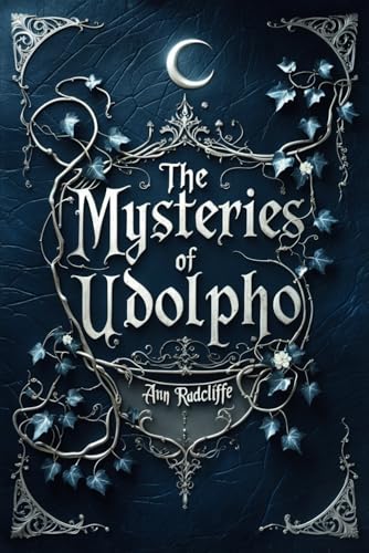The Mysteries of Udolpho: A Classic Gothic Horror Mystery The Mysteries of Udolpho: A Classic Gothic Horror Mystery von Independently published