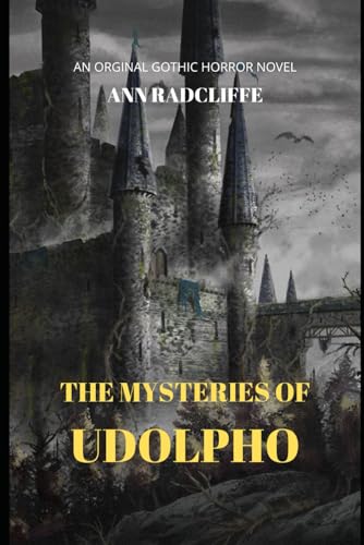 The Mysteries of Udolpho: A Gothic Literature Masterpiece The Mysteries of Udolpho: A Gothic Literature Masterpiece von Independently published