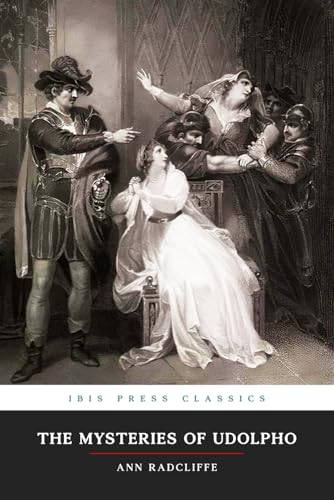 The Mysteries of Udolpho: A Gothic Romance Classic The Mysteries of Udolpho: A Gothic Romance Classic von Independently published