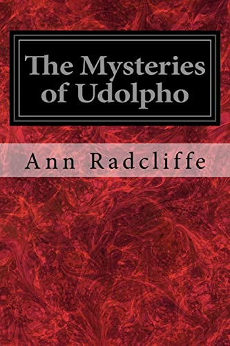 The Mysteries of Udolpho: A Romance The Mysteries of Udolpho: A Romance