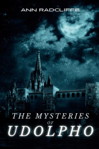The Mysteries of Udolpho: The Original 1794 Gothic Romance Book (Annotated) von Independently published