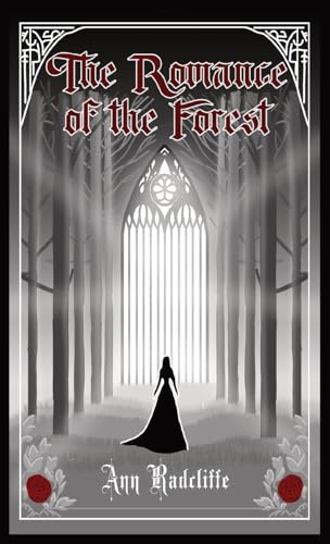 The Romance of the Forest The Romance of the Forest von NRM Books