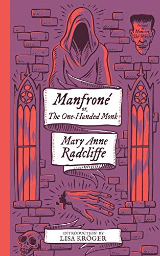 Manfrone; or, The One-Handed Monk (Monster, She Wrote) von Valancourt Books