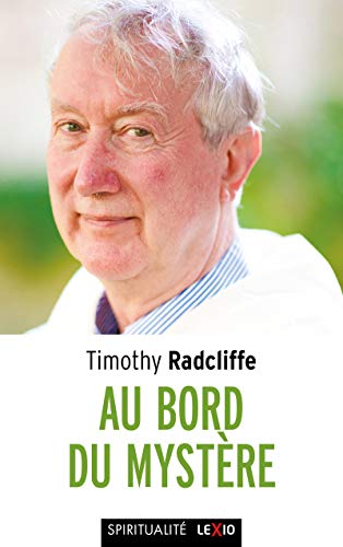 AU BORD DU MYSTERE: Croire en temps d'incertitude