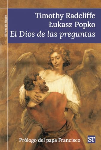 El Dios de las preguntas: Prólogo del papa Francisco (El Pozo de Siquén, Band 488) von Sal Terrae