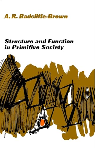 Structure and Function in Primitive Society: Essays And Addresses von Free Press