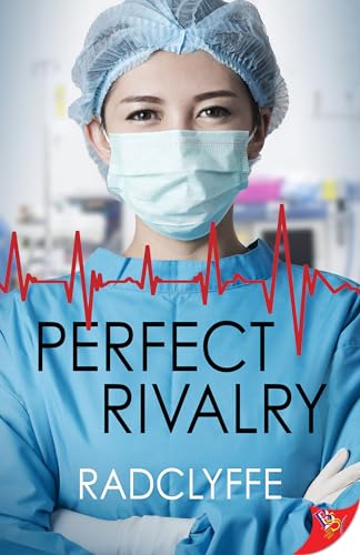 Perfect Rivalry (PMC Hospital Romance, 6, Band 6)
