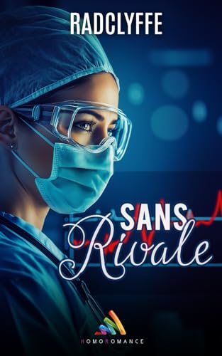 Sans rivale: Romance lesbiene médicale