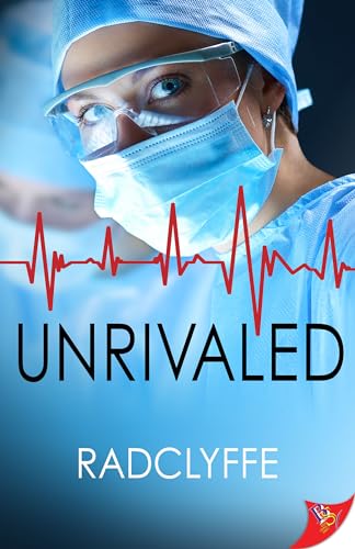 Unrivaled (Pmc Hospital Romance) von Bold Strokes Books