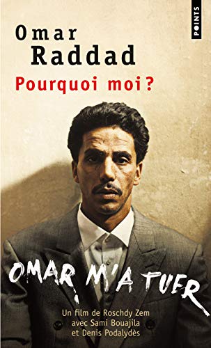 Pourquoi Moi ?. Omar M'a Tuer