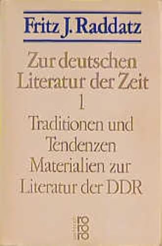 Zur deutschen Literatur der Zeit 1-3: Traditionen und Tendenzen / Die Nachgeborenen / Eine dritte deutsche Literatur von Rowohlt Taschenbuch