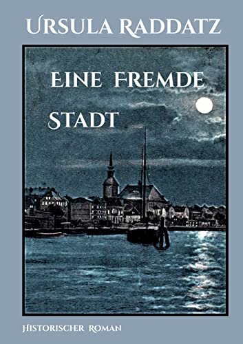 Eine fremde Stadt (Eine Familie zwischen Kappeln und Berlin) von BoD – Books on Demand