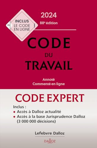 Code Dalloz expert travail 2024. 88e éd.: Annoté, commenté en ligne von DALLOZ