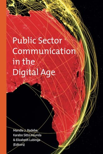 Public Sector Communication in the Digital Age Public Sector Communication in the Digital Age von UJ Press