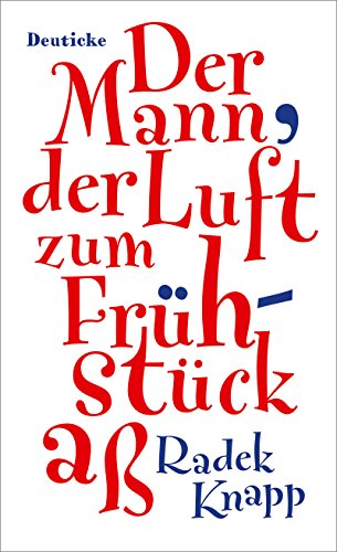 Der Mann, der Luft zum Frühstück aß: Erzählung von Zsolnay-Verlag