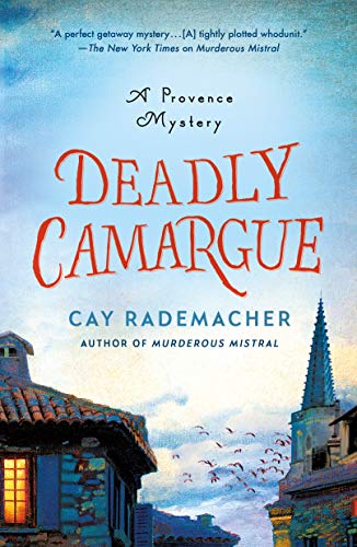 Deadly Camargue: A Provence Mystery (Provence Mysteries, 2, Band 2) von Minotaur Books