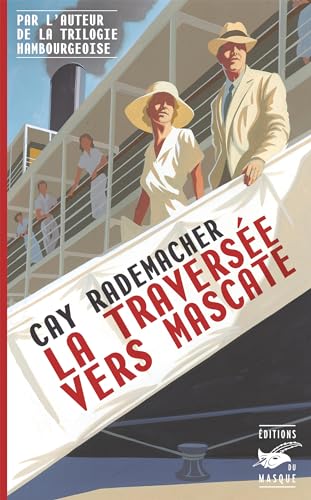 La Traversée vers Mascate La Traversée vers Mascate