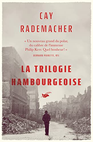 La Trilogie hambourgeoise: L'Assassin des ruines ; L'Orphelin des docks ; Le Faussaire de Hambourg La Trilogie hambourgeoise: L'Assassin des ruines ; L'Orphelin des docks ; Le Faussaire de Hambourg