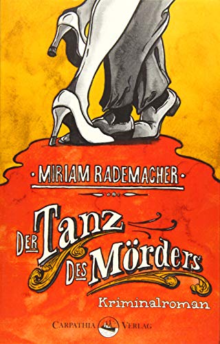 Der Tanz des Mörders: Kriminalroman (Ein Colin-Duffot-Krimi) von Carpathia Verlag GmbH