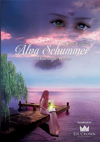 Alva Schummer - Im Raster der Welten: 1. Band von tredition