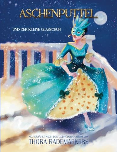 Aschenputtel und der kleine Glasschuh: Grimms Märchen neu erzählt → mit farbigen Illustrationen und deren Skizzen zum Aus- und Übermalen (Märchenkette)