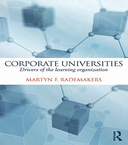 Corporate Universities: Drivers of the learning organization