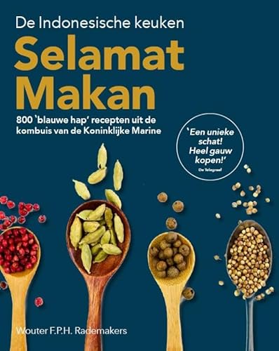 Selamat Makan: 800 blauwe hap recepten uit de kombuis uit de Koninklijke Marine Selamat Makan: 800 blauwe hap recepten uit de kombuis uit de Koninklijke Marine von Edicola Culinair