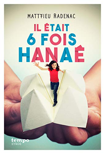 Il était 6 fois Hanaé von SYROS JEUNESSE