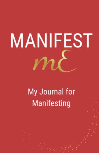 Manifest mE: My Manifesting Journal (mE Series)